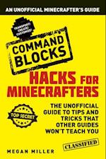 Hacks for Minecrafters: Command Blocks