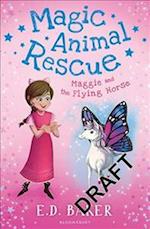 Magic Animal Rescue 1: Maggie and the Flying Horse