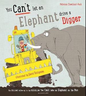 You Can't Let an Elephant Drive a Digger