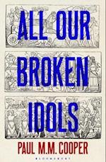 All Our Broken Idols