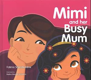 Mimi and Her Busy Mum