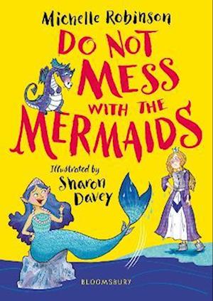 Do Not Mess with the Mermaids