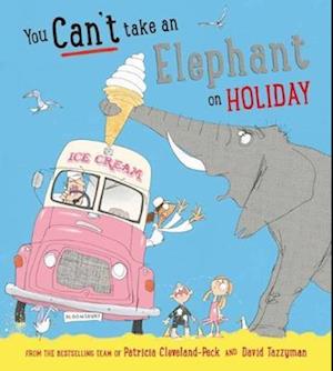 You Can''t Take an Elephant on Holiday