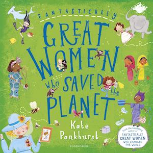 Fantastically Great Women Who Saved the Planet