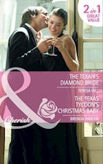 Texan's Diamond Bride / The Texas Tycoon's Christmas Baby