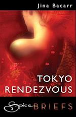 Tokyo Rendezvous (Mills & Boon Spice Briefs)