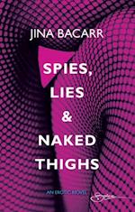 Spies, Lies & Naked Thighs