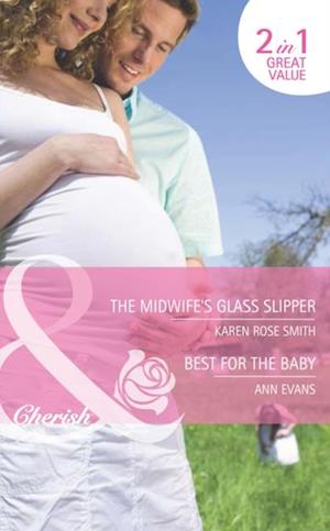 Midwife's Glass Slipper / Best For The Baby