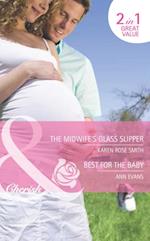 Midwife's Glass Slipper / Best For The Baby