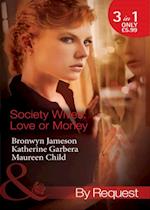 SOCIETY WIVES: LOVE OR MONEY
