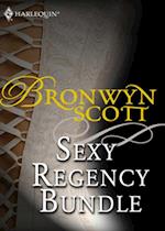 Bronwyn Scott's Sexy Regency Bundle