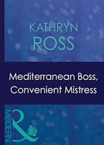 Mediterranean Boss, Convenient Mistress