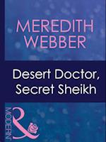 DESERT DOCTOR, SECRET SHEIKH