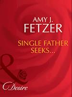 Single Father Seeks...