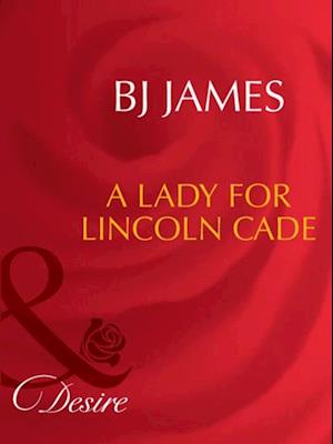 A LADY FOR LINCOLN CADE