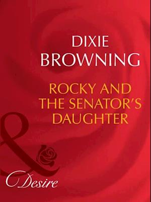 Rocky And The Senator's Daughter