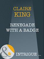 RENEGADE WITH BADGE EB