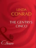 Gentrys: Cinco