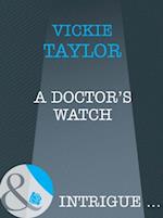 A DOCTOR''S WATCH