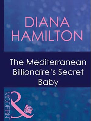 Mediterranean Billionaire's Secret Baby