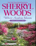 Where Azaleas Bloom