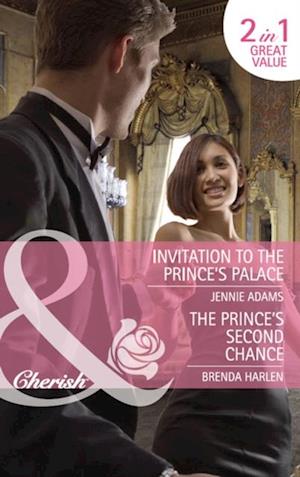 Invitation To The Prince's Palace / The Prince's Second Chance