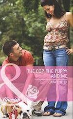 Cop, The Puppy And Me