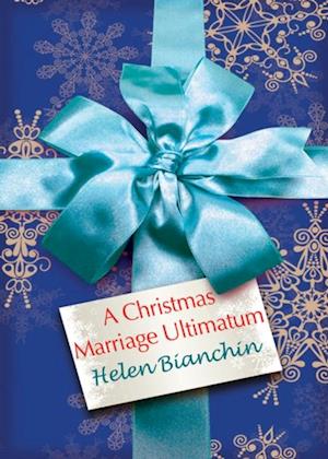 Christmas Marriage Ultimatum