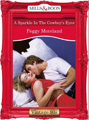 A SPARKLE IN THE COWBOY''S EYES