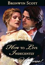 How To Live Indecently