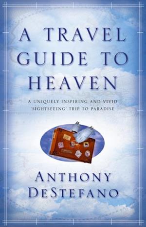 Travel Guide To Heaven