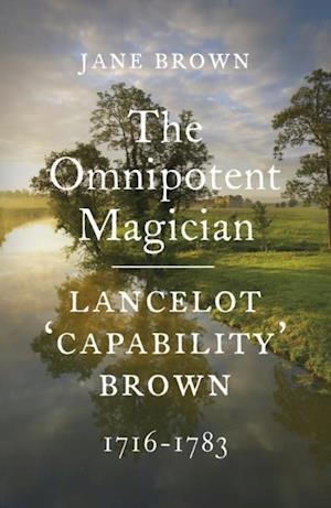 Lancelot 'Capability' Brown, 1716-1783