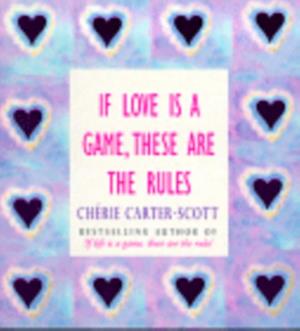 If Love Is A Game, These Are The Rules