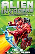 Alien Invaders 10: Tanka - The Ballistic Blaster