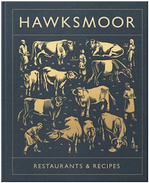 Hawksmoor: Restaurants & Recipes