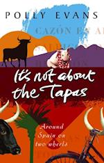It's Not About The Tapas