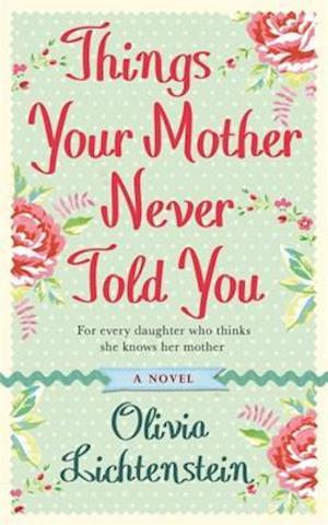 Things Your Mother Never Told You