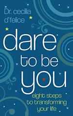 Dare To Be You