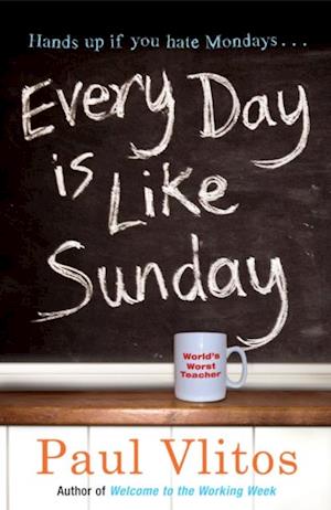 Every Day Is Like Sunday