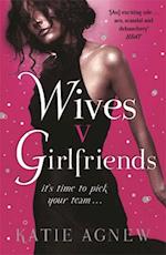 Wives v. Girlfriends