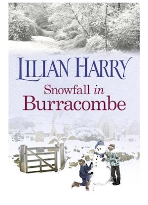 Snowfall in Burracombe : Curl up this winter with this gorgeously festive read!