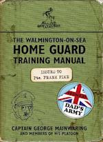 The Walmington-on-Sea Home Guard Training Manual