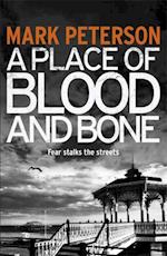 Place of Blood and Bone