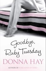 Goodbye, Ruby Tuesday