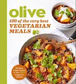 Olive: 100 of the Very Best Vegetarian Meals