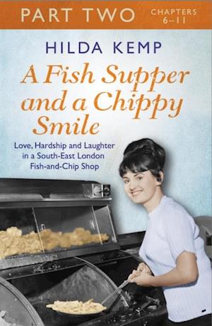 Fish Supper and a Chippy Smile: Part 2