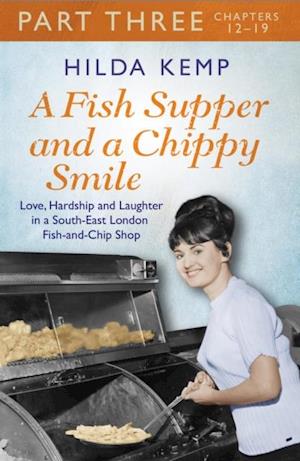 Fish Supper and a Chippy Smile: Part 3