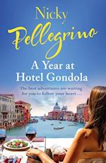 A Year at Hotel Gondola : The perfect heartwarming Italian romance you need to read this holiday season