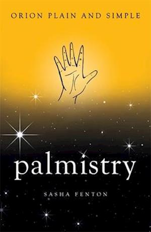 Palmistry, Orion Plain and Simple