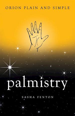 Palmistry, Orion Plain and Simple